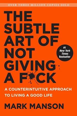The Subtle Art of Giving a F**k